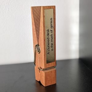 "A Cluttered Desk is the Mark of Genius" Wooden Clothespin Office Decor 2x6 in